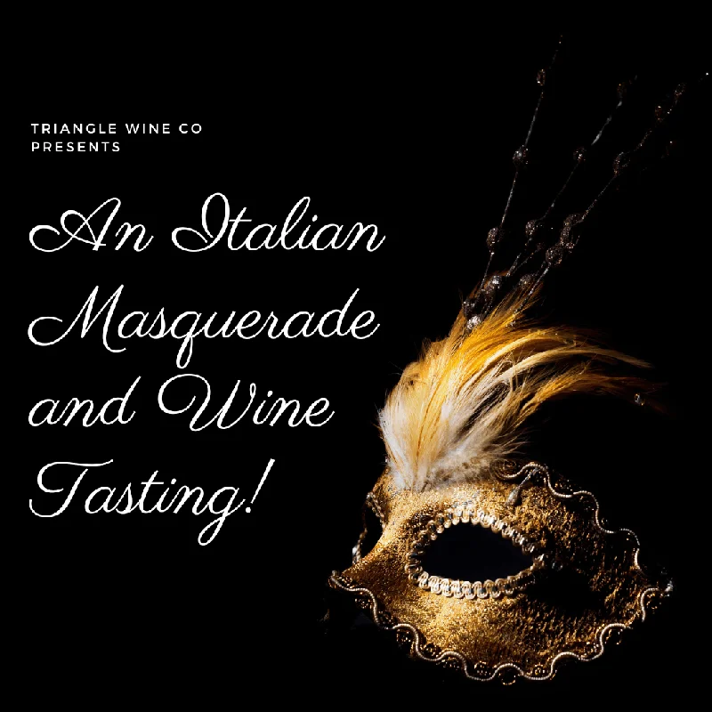 (10/25/25) $45 Italian Wine Tasting and Masquerade-Cary